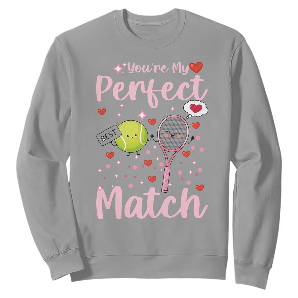 You Are My Perfect Match Sweatshirt Gift For Tennis Couple TS12 Sport Gray Print Your Wear