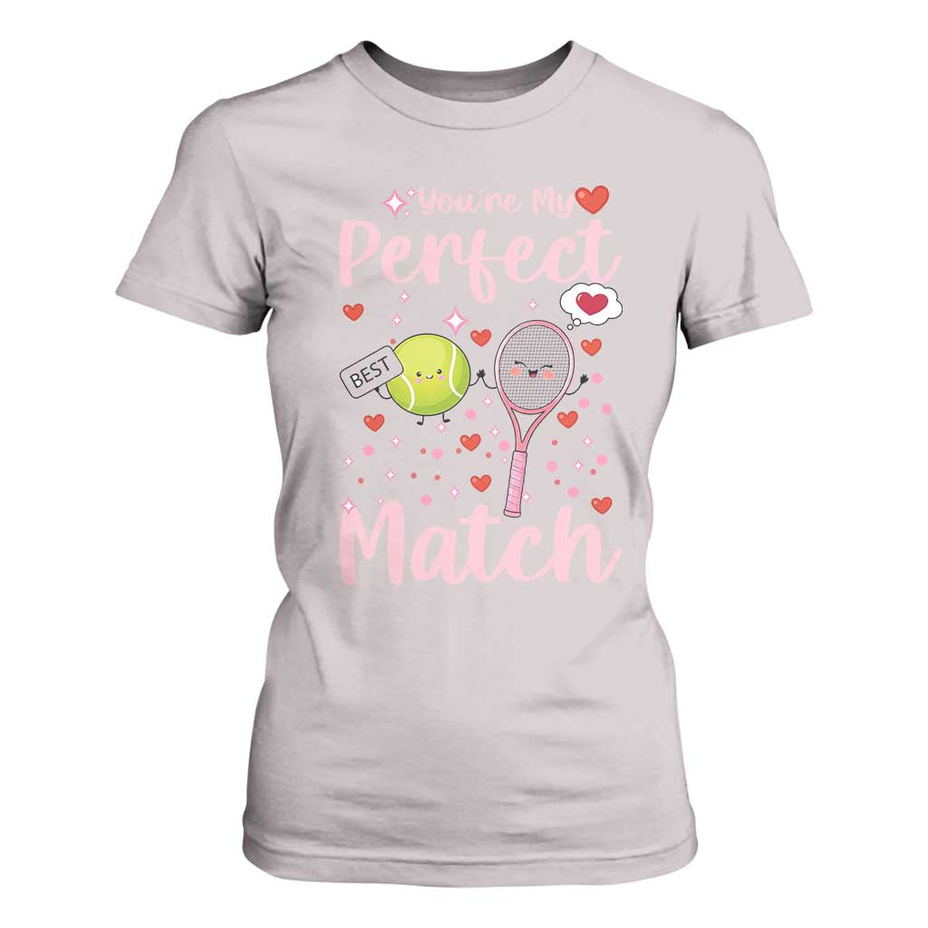 You Are My Perfect Match T Shirt For Women Gift For Tennis Couple TS12 Ice Gray Print Your Wear