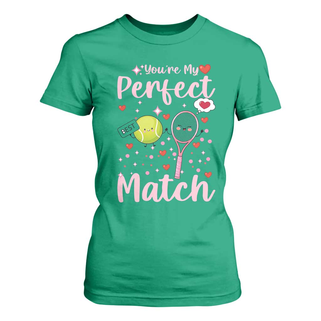 You Are My Perfect Match T Shirt For Women Gift For Tennis Couple TS12 Irish Green Print Your Wear