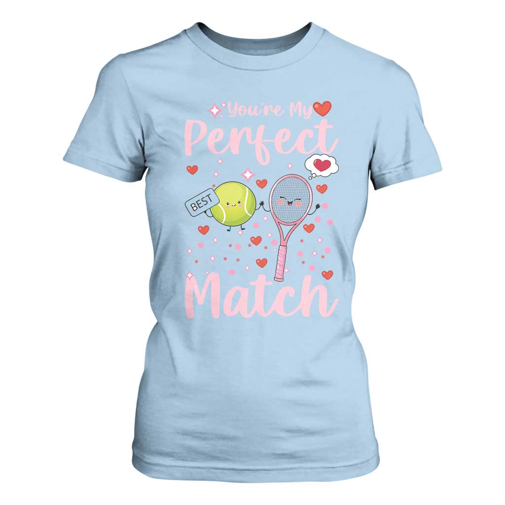 You Are My Perfect Match T Shirt For Women Gift For Tennis Couple TS12 Light Blue Print Your Wear