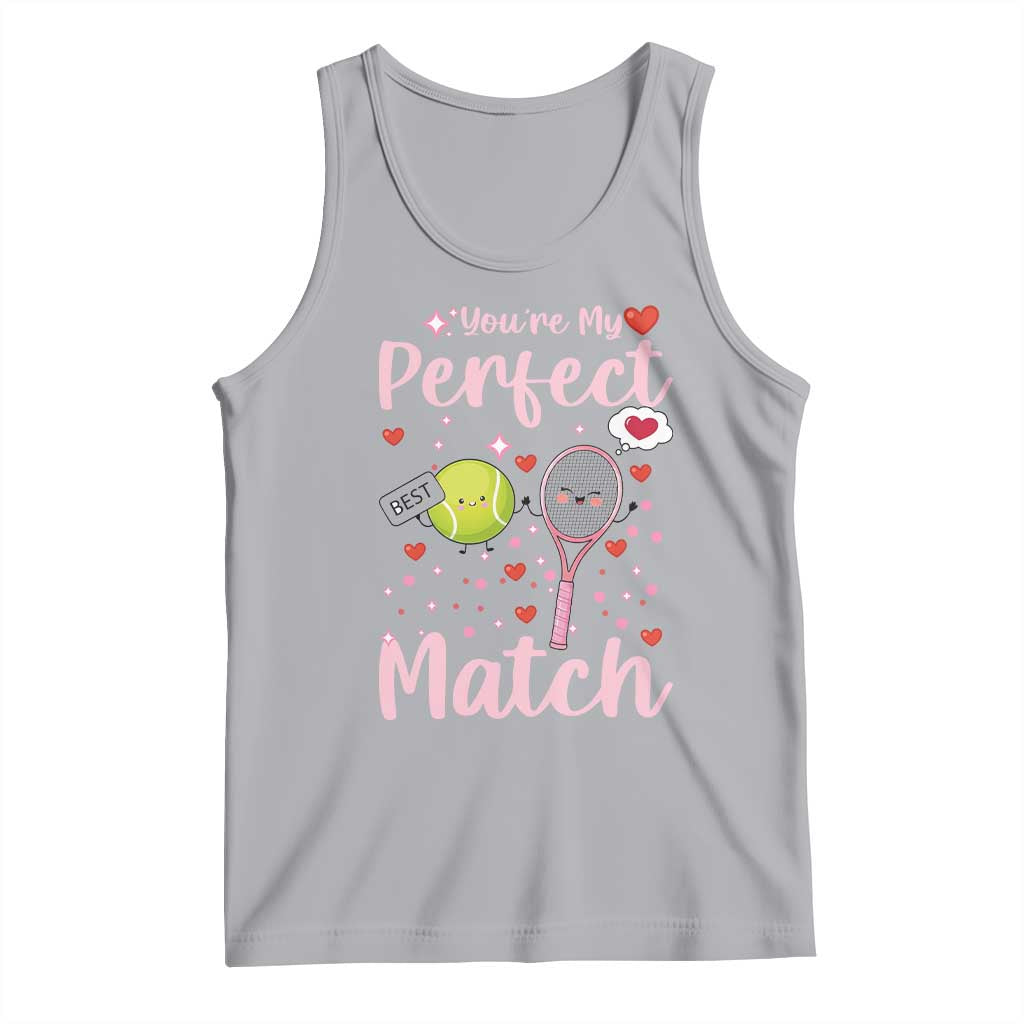 You Are My Perfect Match Tank Top Gift For Tennis Couple TS12 Athletic Heather Print Your Wear