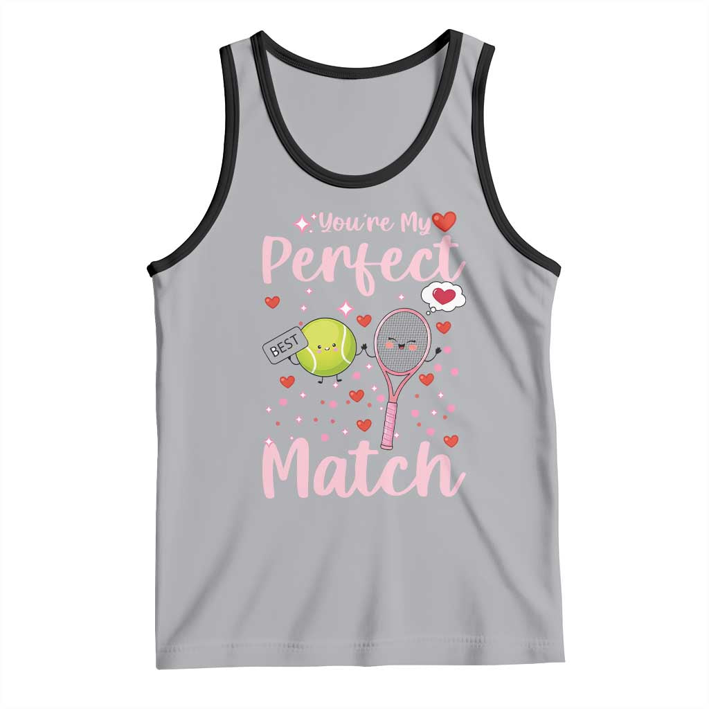 You Are My Perfect Match Tank Top Gift For Tennis Couple TS12 Athletic Heather Black Print Your Wear
