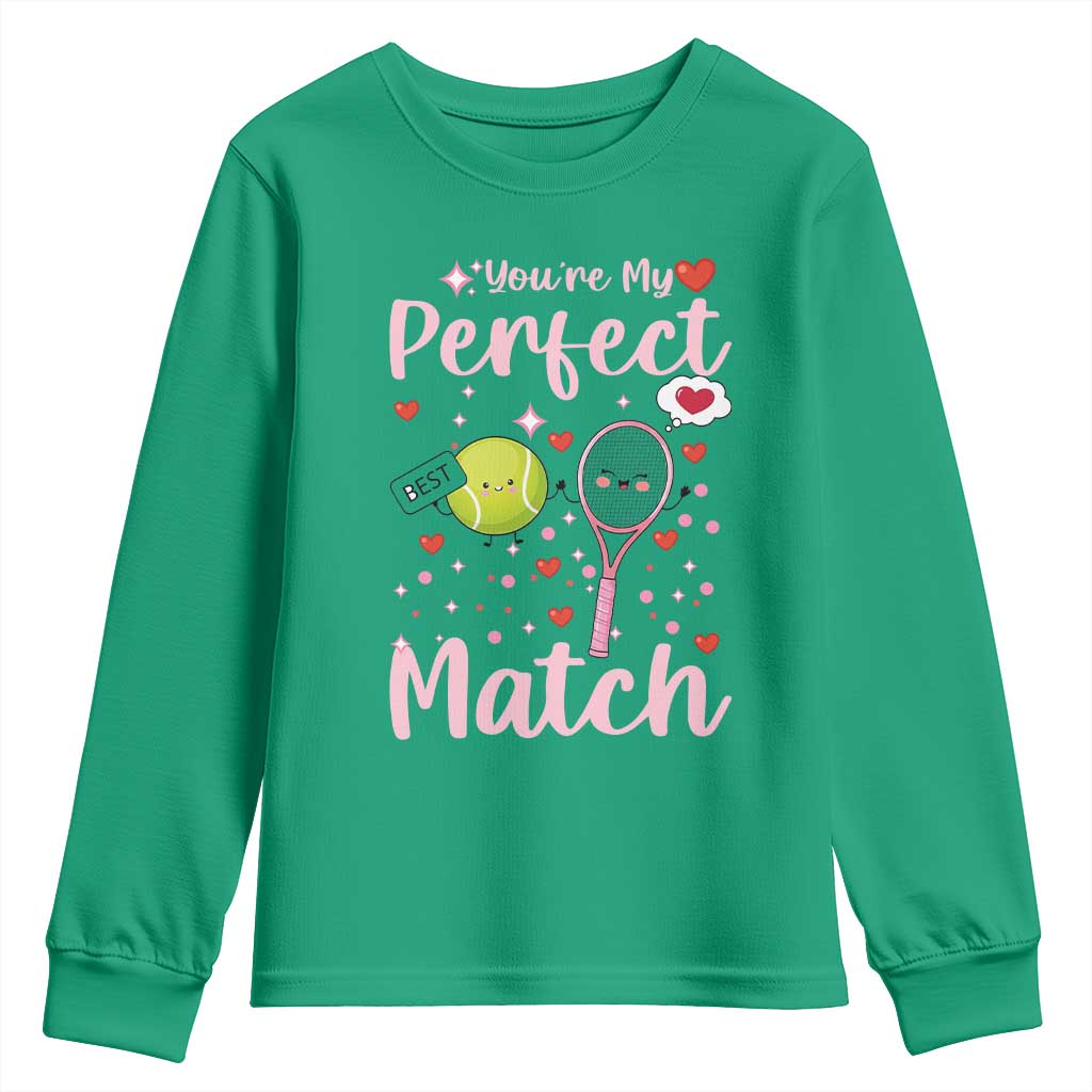 You Are My Perfect Match Youth Sweatshirt Gift For Tennis Couple TS12 Irish Green Print Your Wear