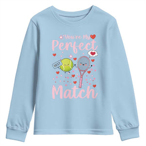 You Are My Perfect Match Youth Sweatshirt Gift For Tennis Couple TS12 Light Blue Print Your Wear