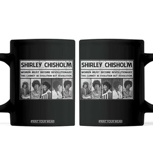 Shirley Chisholm Quote Coffee Mug Women Must Become Revolutionary TS12 Black Print Your Wear