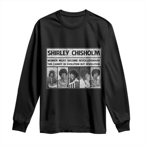 Shirley Chisholm Quote Long Sleeve Shirt Women Must Become Revolutionary TS12 Black Print Your Wear