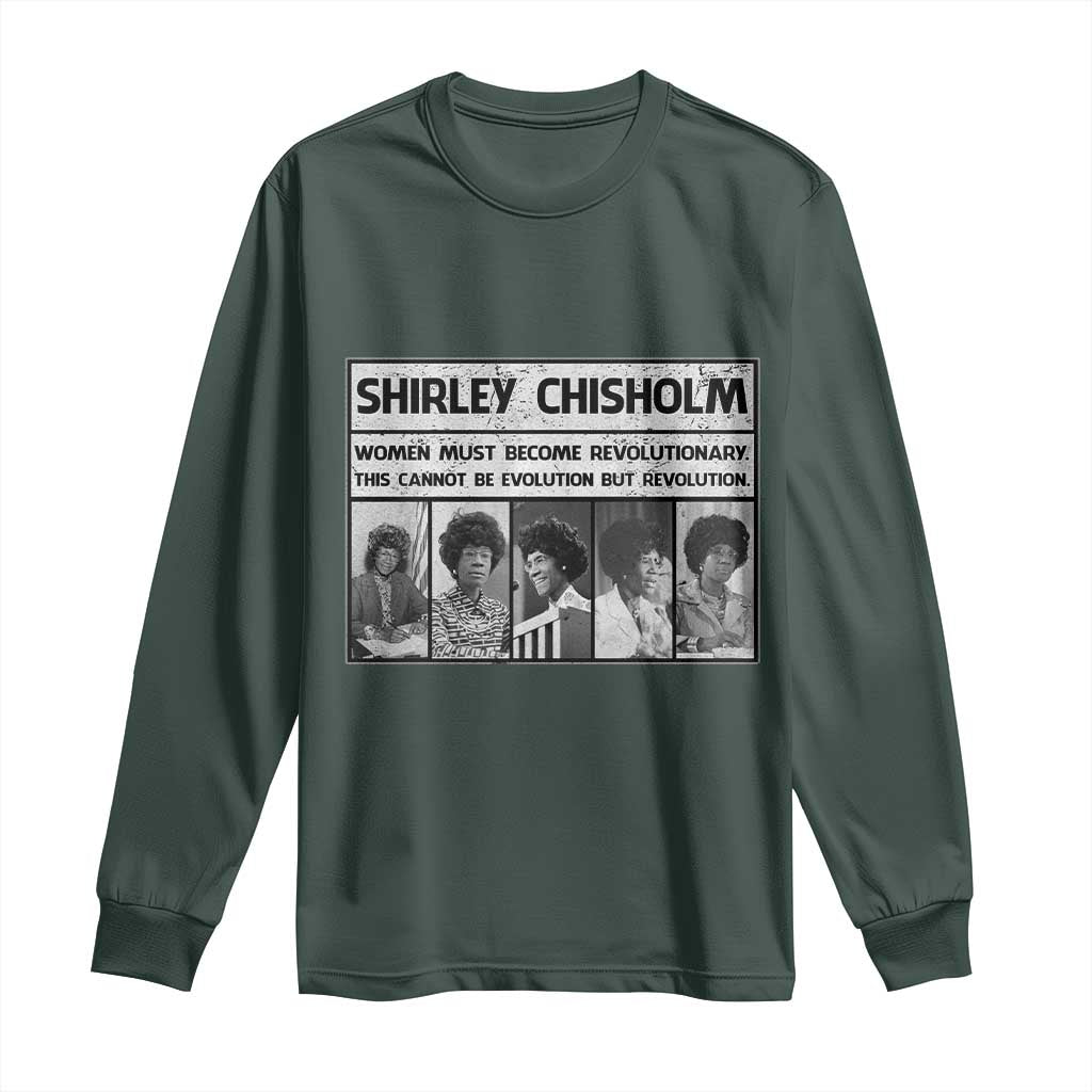 Shirley Chisholm Quote Long Sleeve Shirt Women Must Become Revolutionary TS12 Dark Forest Green Print Your Wear