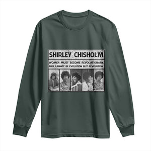 Shirley Chisholm Quote Long Sleeve Shirt Women Must Become Revolutionary TS12 Dark Forest Green Print Your Wear