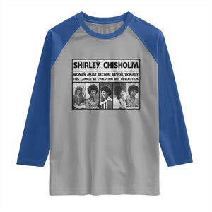 Shirley Chisholm Quote Raglan Shirt Women Must Become Revolutionary TS12 Sport Gray Royal Print Your Wear