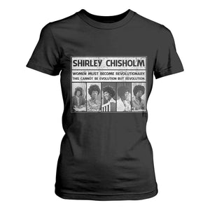 Shirley Chisholm Quote T Shirt For Women Women Must Become Revolutionary TS12 Black Print Your Wear
