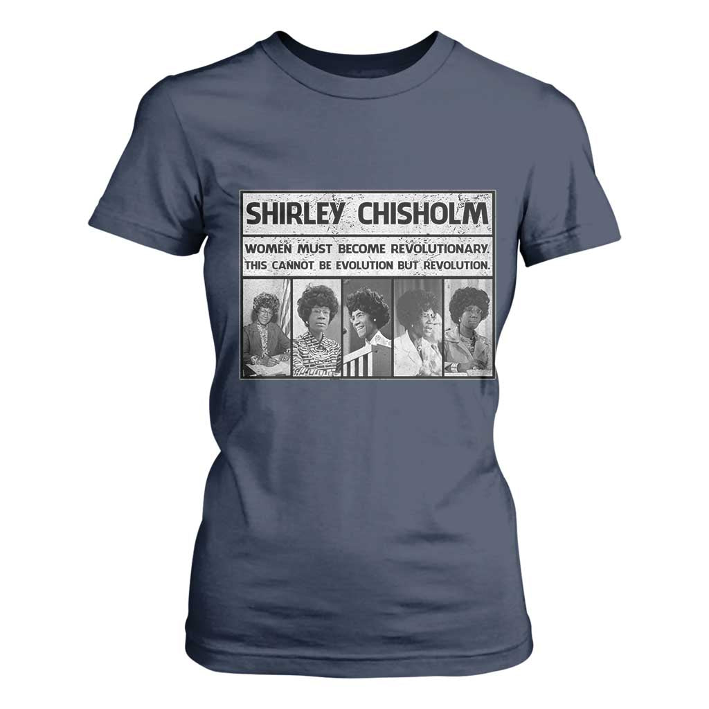 Shirley Chisholm Quote T Shirt For Women Women Must Become Revolutionary TS12 Navy Print Your Wear