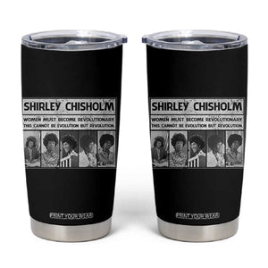Shirley Chisholm Quote Tumbler Cup Women Must Become Revolutionary TS12 Black Print Your Wear