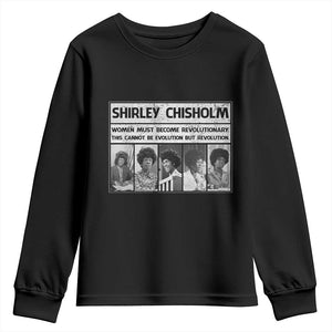 Shirley Chisholm Quote Youth Sweatshirt Women Must Become Revolutionary TS12 Black Print Your Wear