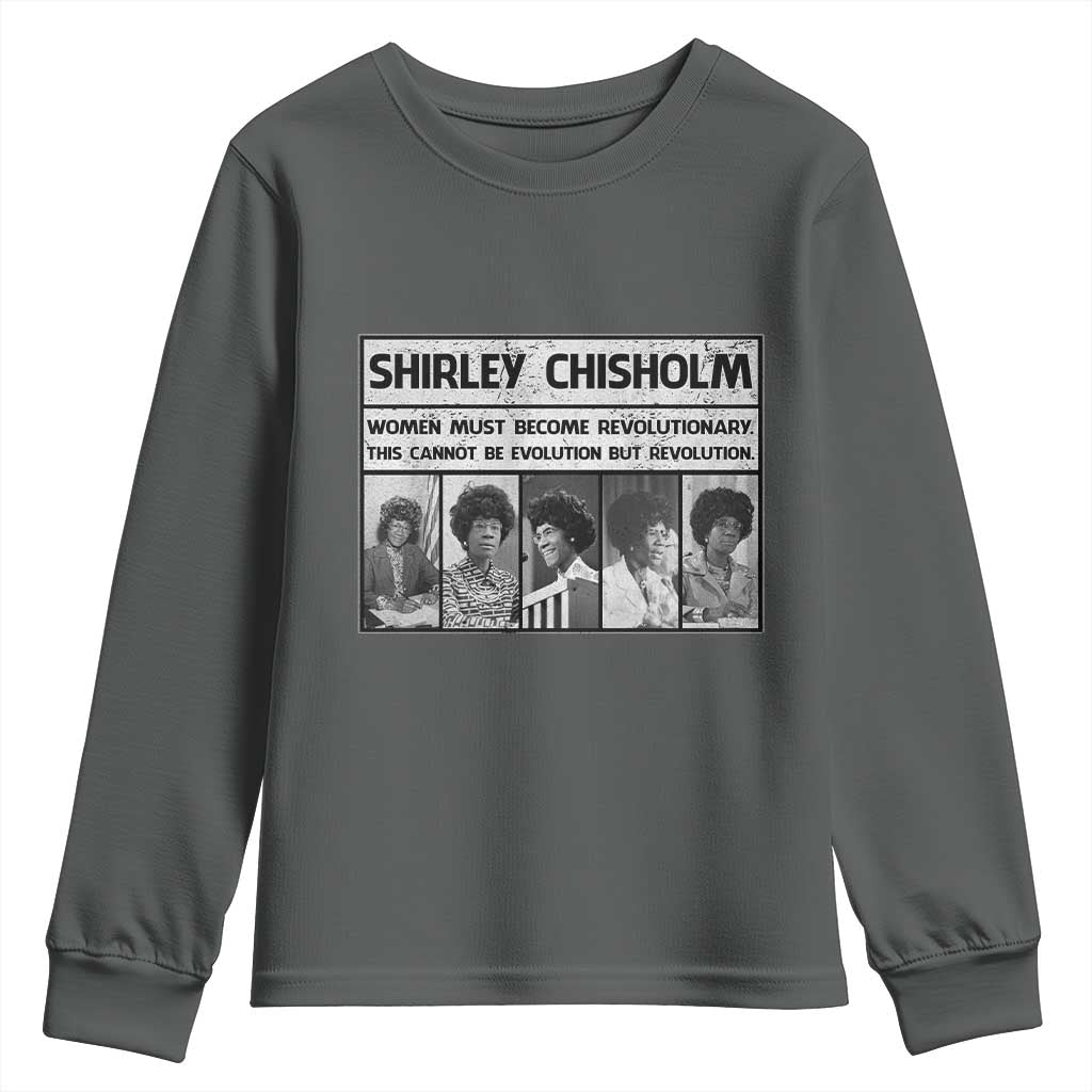 Shirley Chisholm Quote Youth Sweatshirt Women Must Become Revolutionary TS12 Dark Heather Print Your Wear