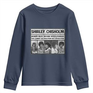 Shirley Chisholm Quote Youth Sweatshirt Women Must Become Revolutionary TS12 Navy Print Your Wear