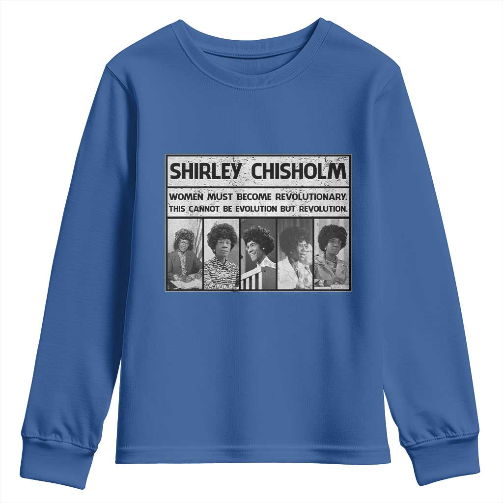 Shirley Chisholm Quote Youth Sweatshirt Women Must Become Revolutionary TS12 Royal Blue Print Your Wear