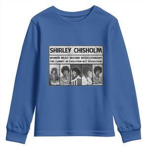 Shirley Chisholm Quote Youth Sweatshirt Women Must Become Revolutionary TS12 Royal Blue Print Your Wear