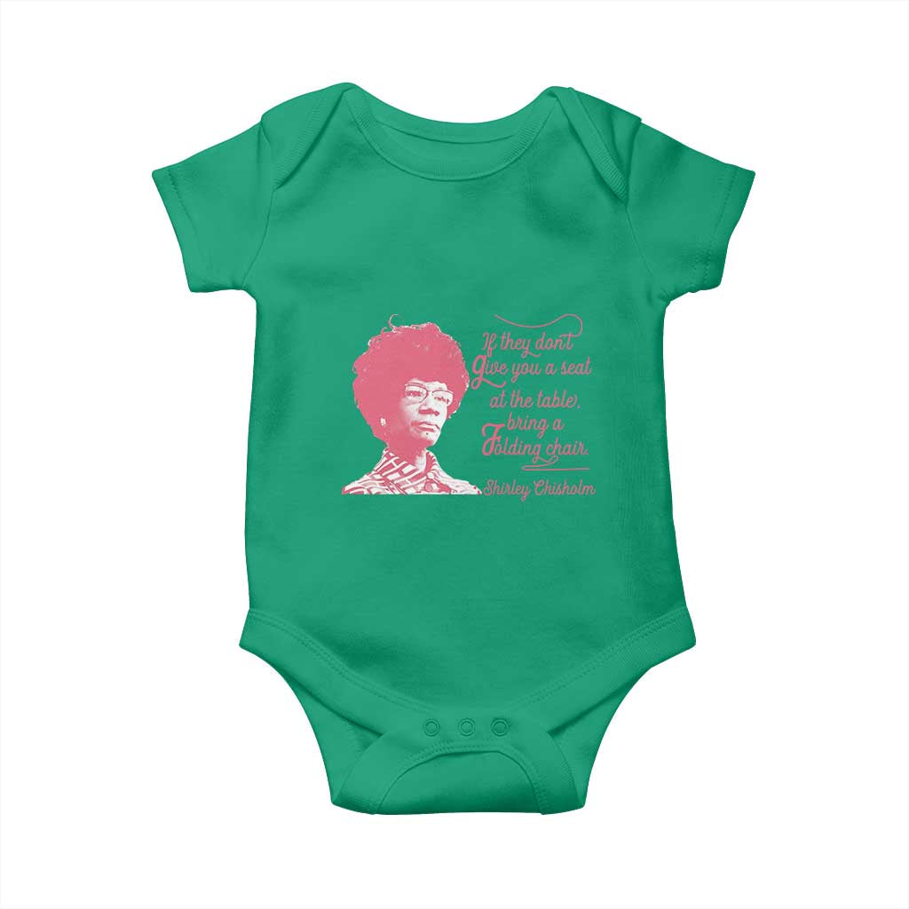 Shirley Chisholm Baby Onesie Bring A Folding Chair Quote TS12 Irish Green Print Your Wear