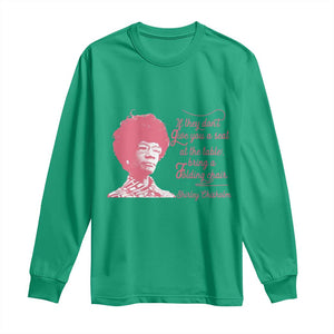 Shirley Chisholm Long Sleeve Shirt Bring A Folding Chair Quote TS12 Irish Green Print Your Wear