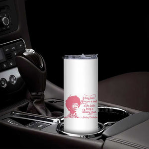Shirley Chisholm Skinny Tumbler Bring A Folding Chair Quote TS12 Print Your Wear