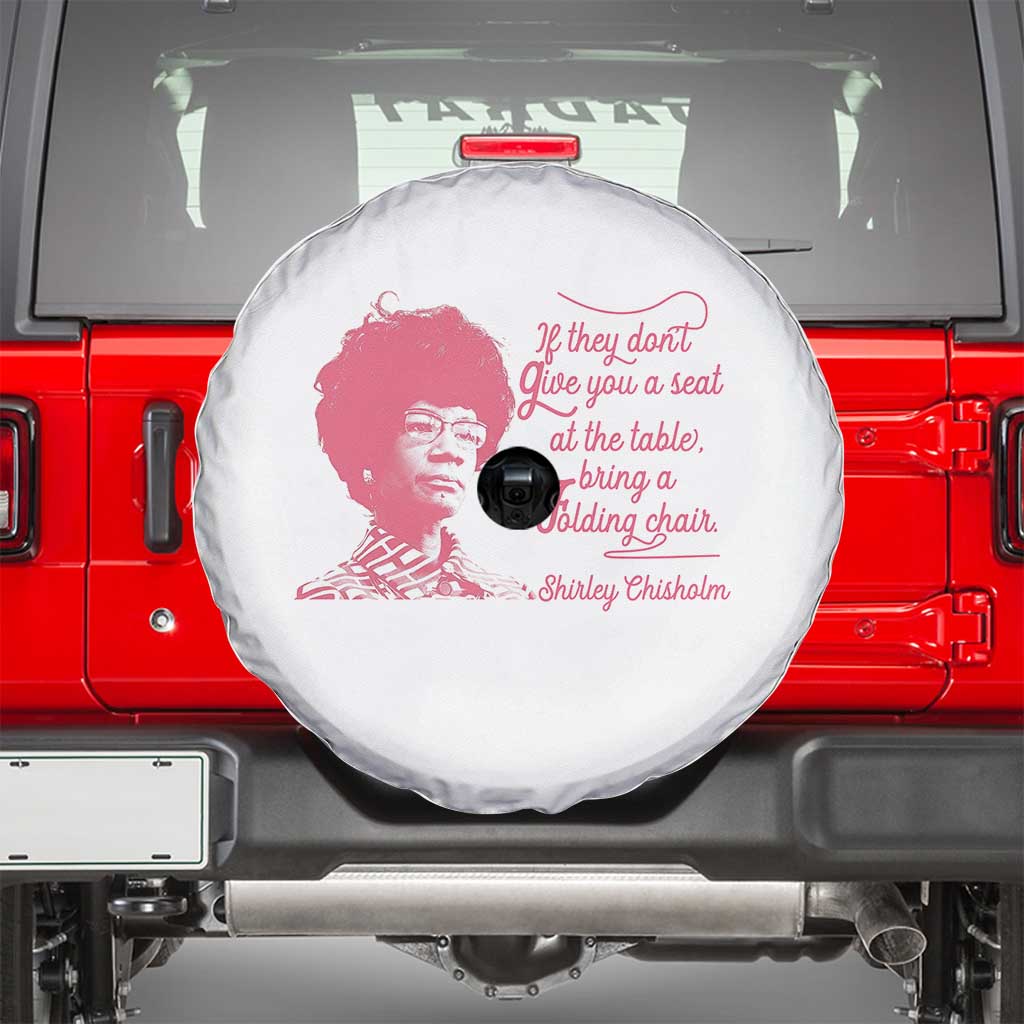 Shirley Chisholm Spare Tire Cover Bring A Folding Chair Quote TS12 White Print Your Wear