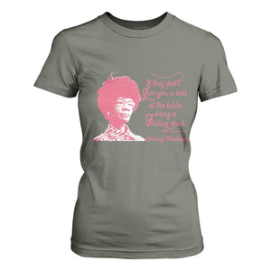 Shirley Chisholm T Shirt For Women Bring A Folding Chair Quote TS12 Military Green Print Your Wear