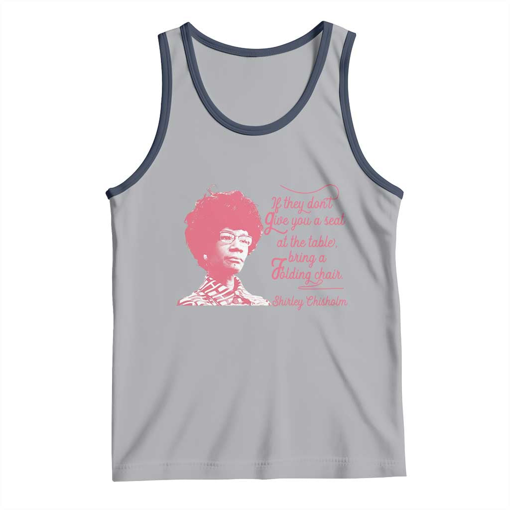 Shirley Chisholm Tank Top Bring A Folding Chair Quote TS12 Athletic Heather Navy Print Your Wear