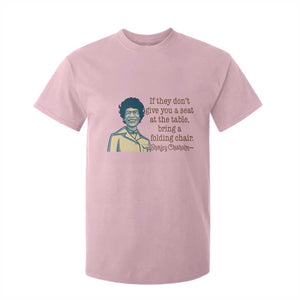 Shirley Chisholm Seat At The Table Quote T Shirt For Kid Female Empowerment History Gift TS12 Light Pink Print Your Wear