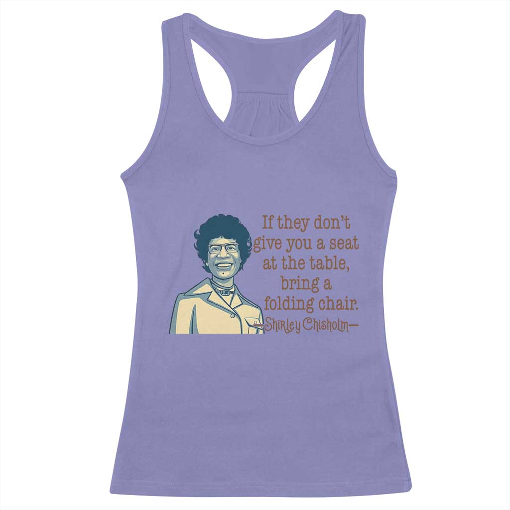 Shirley Chisholm Seat At The Table Quote Racerback Tank Top Female Empowerment History Gift TS12 Violet Print Your Wear