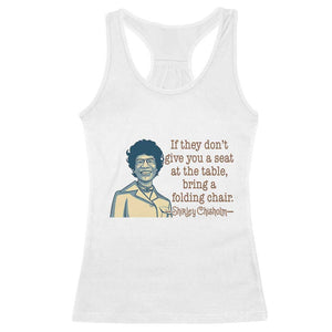 Shirley Chisholm Seat At The Table Quote Racerback Tank Top Female Empowerment History Gift TS12 White Print Your Wear
