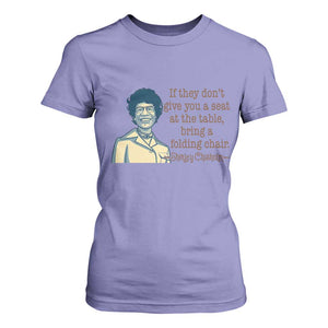 Shirley Chisholm Seat At The Table Quote T Shirt For Women Female Empowerment History Gift TS12 Violet Print Your Wear