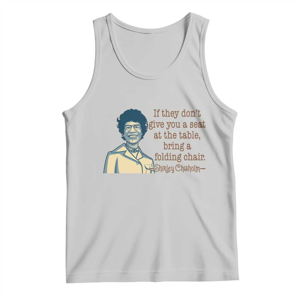 Shirley Chisholm Seat At The Table Quote Tank Top Female Empowerment History Gift TS12 Ash Print Your Wear