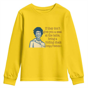 Shirley Chisholm Seat At The Table Quote Youth Sweatshirt Female Empowerment History Gift TS12 Daisy Print Your Wear
