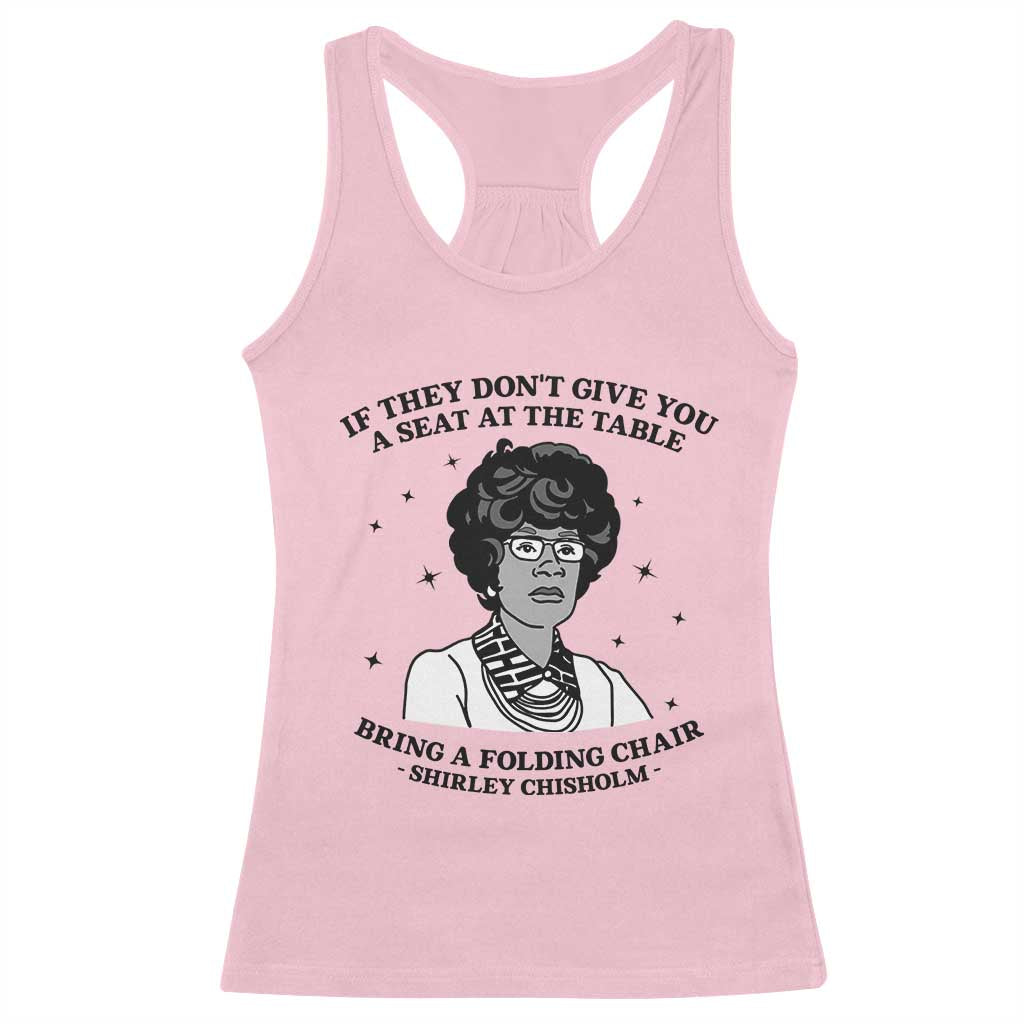 Shirley Chisholm Seat At The Table Quote Racerback Tank Top Black History Month Gift TS12 Light Pink Print Your Wear