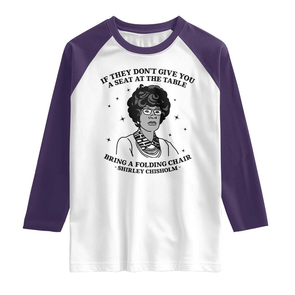 Shirley Chisholm Seat At The Table Quote Raglan Shirt Black History Month Gift TS12 White Purple Print Your Wear