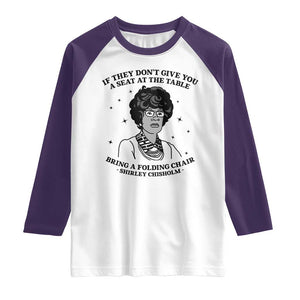 Shirley Chisholm Seat At The Table Quote Raglan Shirt Black History Month Gift TS12 White Purple Print Your Wear