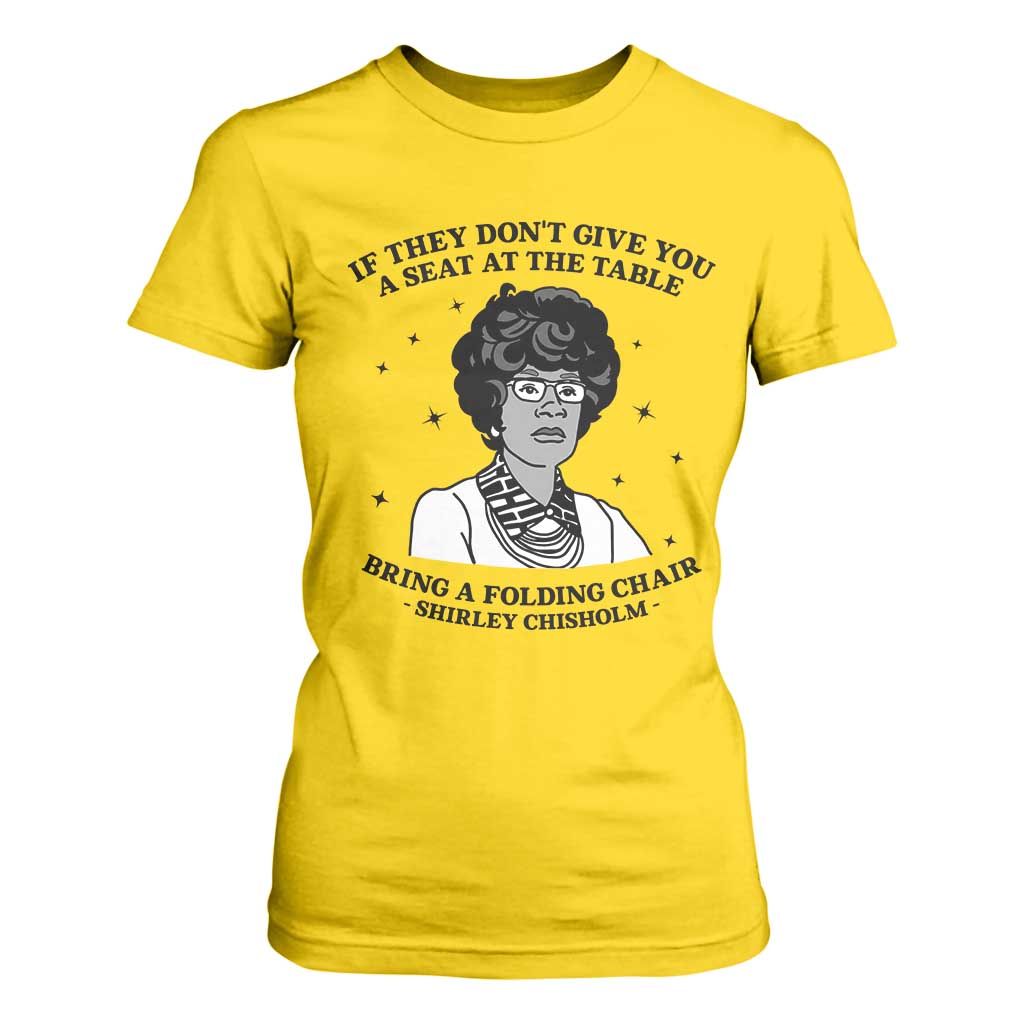 Shirley Chisholm Seat At The Table Quote T Shirt For Women Black History Month Gift TS12 Daisy Print Your Wear
