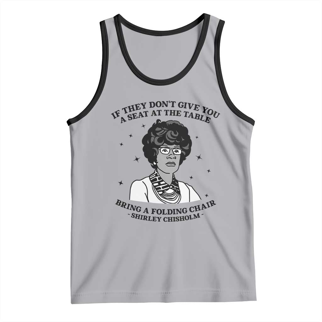 Shirley Chisholm Seat At The Table Quote Tank Top Black History Month Gift TS12 Athletic Heather Black Print Your Wear