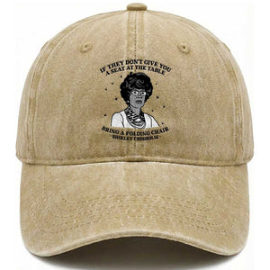 Shirley Chisholm Seat At The Table Quote Washed Cotton Baseball Cap Black History Month Gift TS12 Print Your Wear