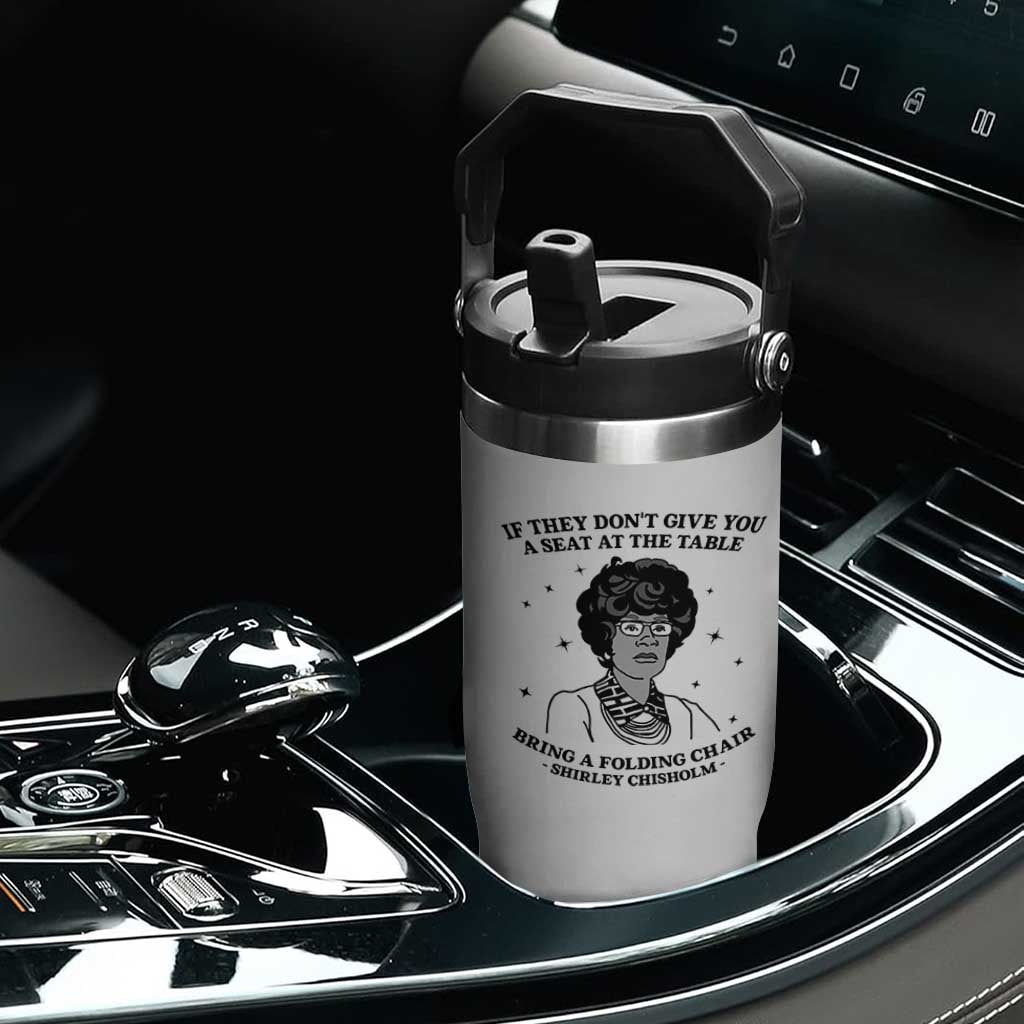 Shirley Chisholm Seat At The Table Quote Flip Straw Tumbler Black History Month Gift TS12 Print Your Wear