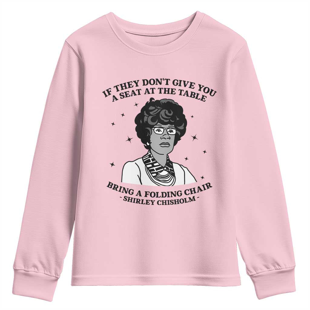 Shirley Chisholm Seat At The Table Quote Youth Sweatshirt Black History Month Gift TS12 Light Pink Print Your Wear