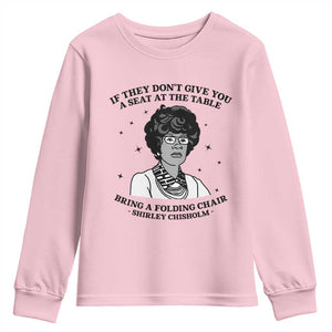 Shirley Chisholm Seat At The Table Quote Youth Sweatshirt Black History Month Gift TS12 Light Pink Print Your Wear