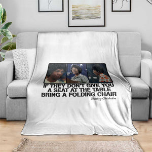Shirley Chisholm Seat At The Table Quote Throw Blanket Strong Black Women Pride TS12 Print Your Wear