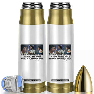 Shirley Chisholm Seat At The Table Quote Bullet Tumbler Strong Black Women Pride TS12 White Print Your Wear