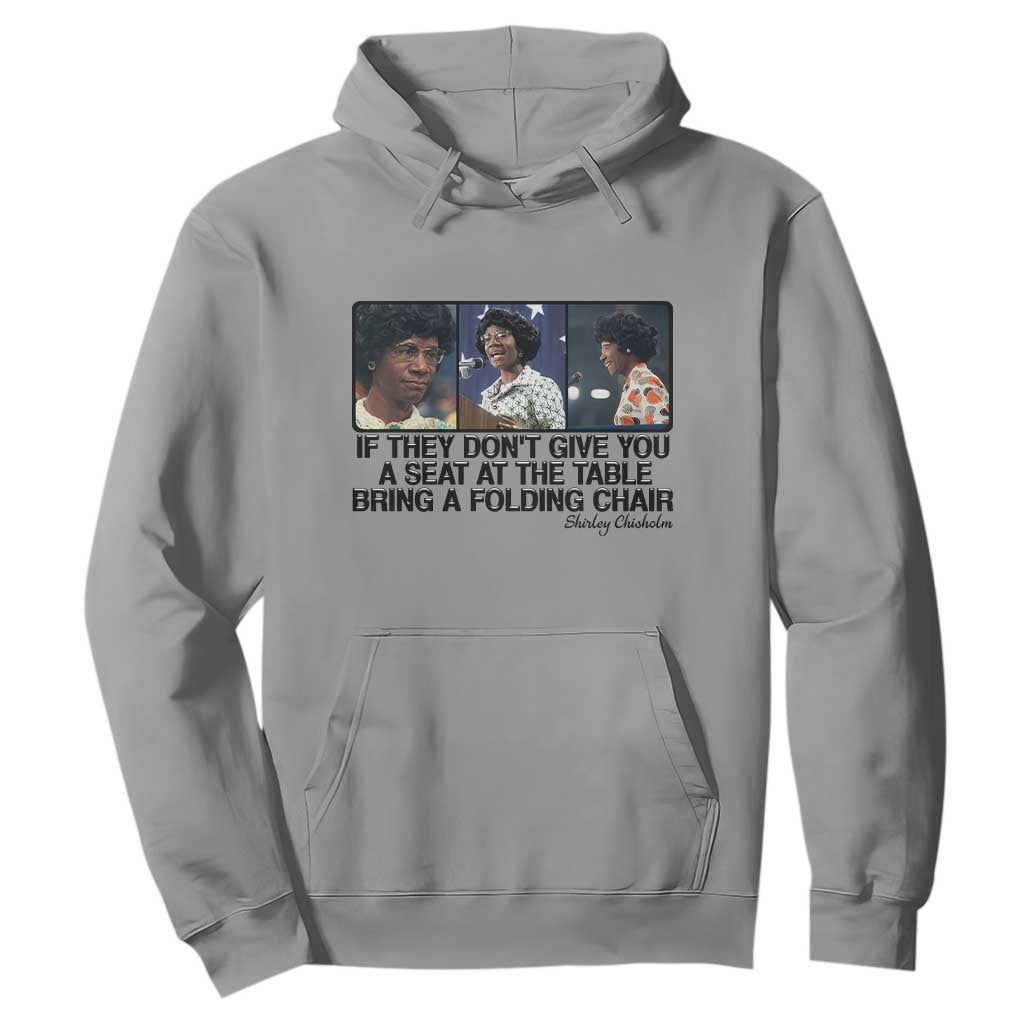 Shirley Chisholm Seat At The Table Quote Hoodie Strong Black Women Pride TS12 Sport Gray Print Your Wear