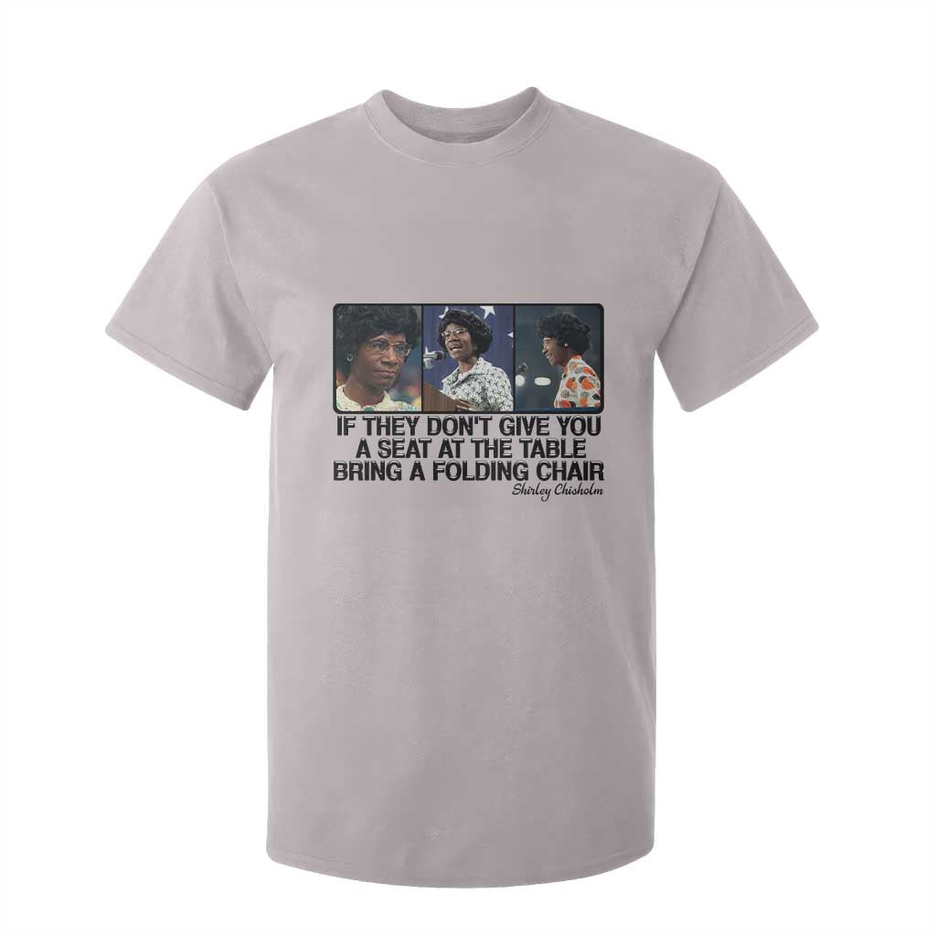 Shirley Chisholm Seat At The Table Quote T Shirt For Kid Strong Black Women Pride TS12 Ice Gray Print Your Wear