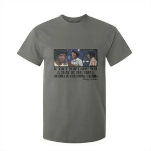 Shirley Chisholm Seat At The Table Quote T Shirt For Kid Strong Black Women Pride TS12 Military Green Print Your Wear