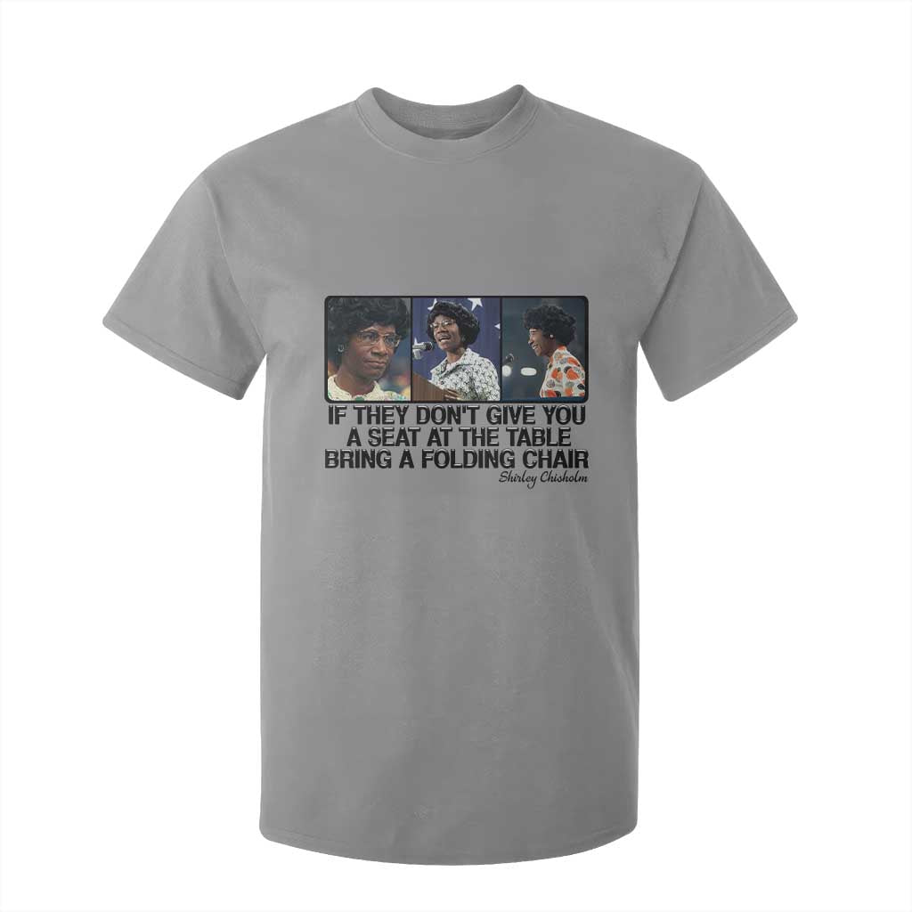 Shirley Chisholm Seat At The Table Quote T Shirt For Kid Strong Black Women Pride TS12 Sport Gray Print Your Wear