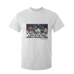 Shirley Chisholm Seat At The Table Quote T Shirt For Kid Strong Black Women Pride TS12 White Print Your Wear