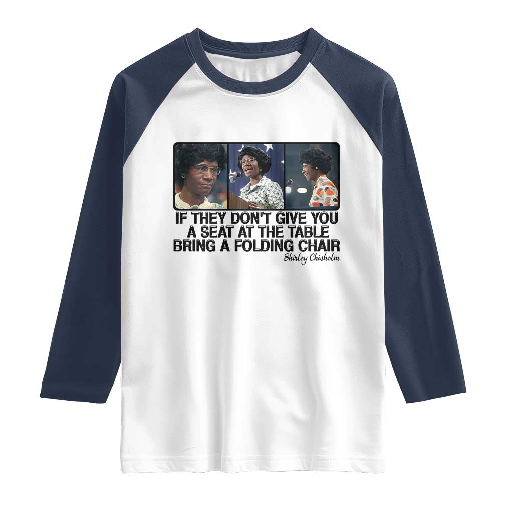 Shirley Chisholm Seat At The Table Quote Raglan Shirt Strong Black Women Pride TS12 White Navy Print Your Wear